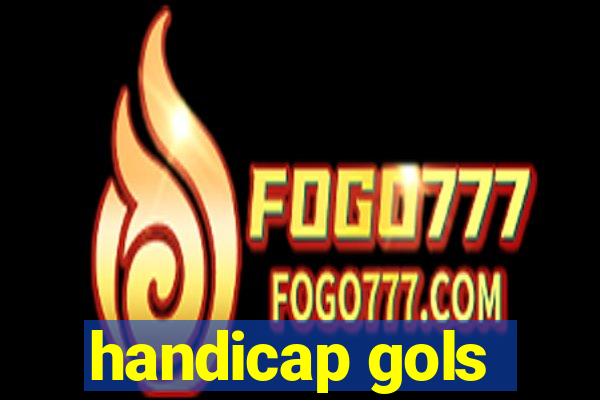 handicap gols